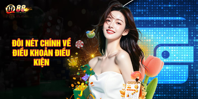 Khái quát đôi nét chính về điều khoản điều kiện