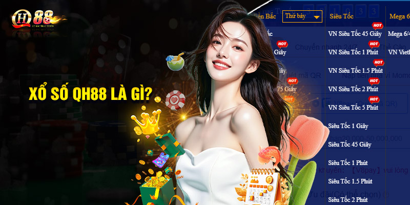 Xổ số QH88 là gì?