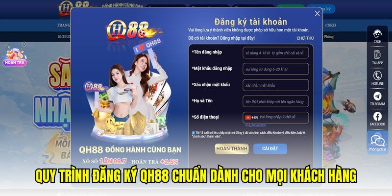 Quy trình đăng ký QH88 chuẩn dành cho mọi khách hàng
